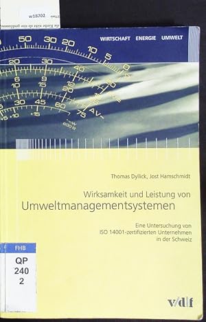 Imagen del vendedor de Wirksamkeit und Leistung von Umweltmanagementsystemen. Eine Untersuchung von ISO 14001-zertifizierten Unternehmen in der Schweiz. a la venta por Antiquariat Bookfarm