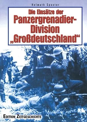 Bild des Verkufers fr Die Einstze der Panzergrenadier-Division "Grodeutschland" zum Verkauf von preigu