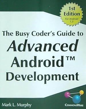 Seller image for The Busy Coder's Guide to Advanced Android Development for sale by Librodifaccia