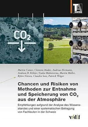 Immagine del venditore per Chancen und Risiken von Methoden zur Entnahme und Speicherung von CO2 aus der Atmosph�re | Empfehlungen aufgrund der Analyse des Wissensstandes und einer systematischen Befragung von Fachleuten in der Schweiz venduto da preigu