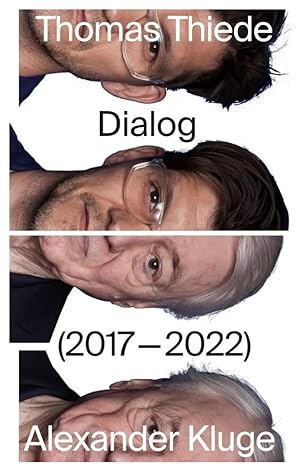 Bild des Verk�ufers f�r Dialog (2017-2022) | Thomas Thiede & Alexander Kluge zum Verkauf von preigu