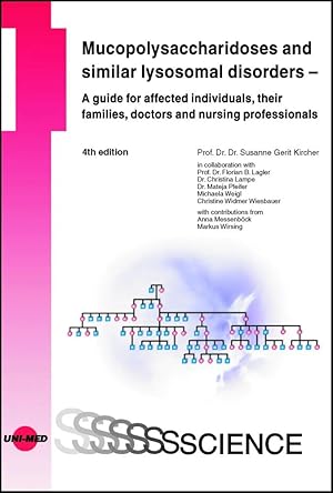Immagine del venditore per Mucopolysaccharidoses and similar lysosomal disorders - A guide for affected individuals, their families, doctors and nursing professionals venduto da preigu
