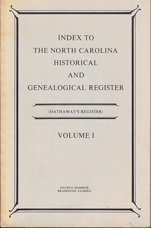 Immagine del venditore per Index to North Carolina Historical and Genealogical Register [Hathaway's Register] Volume One venduto da Kenneth Mallory Bookseller ABAA
