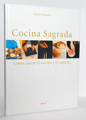 Immagine del venditore per Cocina Sagrada. C�mo nutrir el cuerpo y el esp�ritu venduto da Librer�a El Desv�n