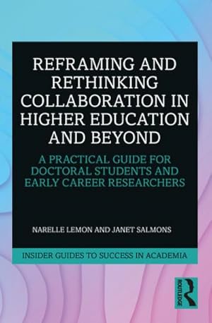 Imagen del vendedor de Reframing and Rethinking Collaboration in Higher Education and Beyond a la venta por BuchWeltWeit Ludwig Meier e.K.