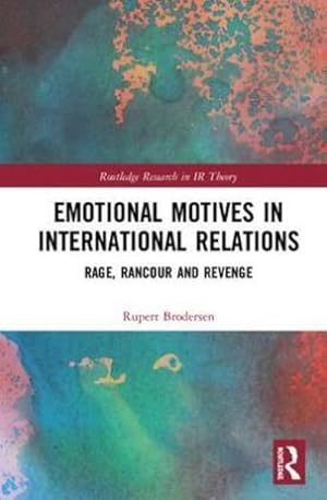 Imagen del vendedor de Emotional Motives in International Relations a la venta por BuchWeltWeit Ludwig Meier e.K.