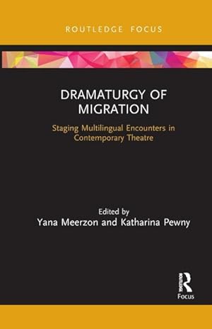 Imagen del vendedor de Dramaturgy of Migration a la venta por BuchWeltWeit Ludwig Meier e.K.