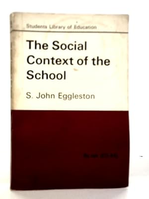 Bild des Verk�ufers f�r Social Context of the School zum Verkauf von World of Rare Books