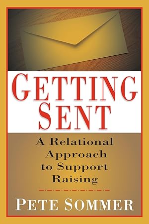 Immagine del venditore per Getting Sent: A Relational Approach to Support Raising venduto da Goodbookscafe