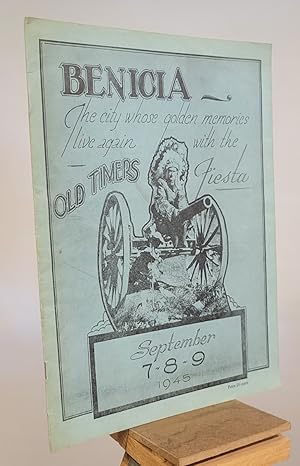 An Historical Background of the City of Benicia September 7 - 8 - 9 1945