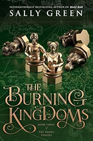 Seller image for The Burning Kingdoms (The Smoke Thieves) by Green, Sally [Hardcover ] for sale by booksXpress