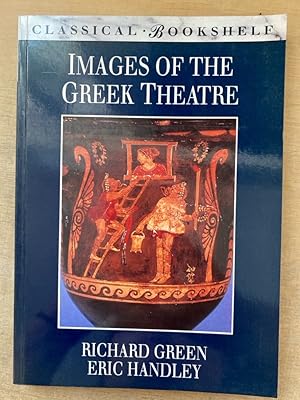 Bild des Verk�ufers f�r Images of the Greek Theatre. Classical Bookshelf. zum Verkauf von Fundus-Online GbR Borkert Schwarz Zerfa�