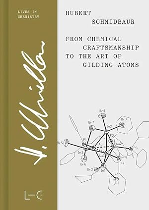 Imagen del vendedor de From Chemical Craftsmanship to the Art of Gilding Atoms a la venta por preigu