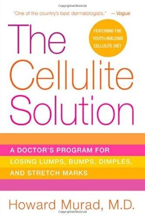 Immagine del venditore per The Cellulite Solution: A Doctor's Program for Losing Lumps, bumps, Dimples, and Stretch Marks venduto da WeBuyBooks