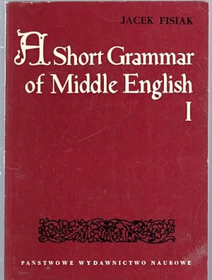 Bild des Verkufers fr A short grammar of middle English . Part One: Graphemics, Phomenics and Morphemics zum Verkauf von Antiquariat Jterbook, Inh. H. Schulze