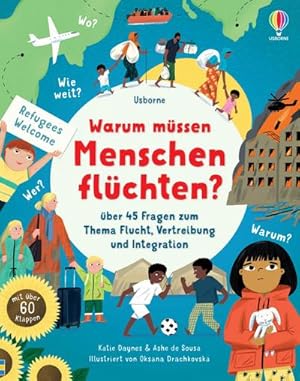 Image du vendeur pour Warum mssen Menschen flchten? : Buch mit ber 60 Klappen - ber 45 Fragen zum Thema Flucht, Vertreibung und Integration altersgerecht beantwortet - ab 6 Jahren mis en vente par AHA-BUCH GmbH