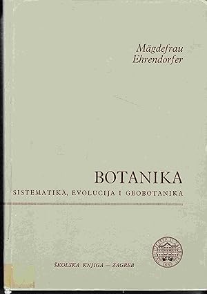 Bild des Verkufers fr Botanika. Sistematika, Evolucija i Geobotanika. zum Verkauf von Antiquariat am Flughafen