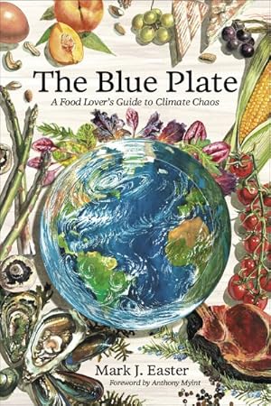 Imagen del vendedor de Blue Plate : A Food Lover's Guide to the Climate Crisis a la venta por GreatBookPricesUK