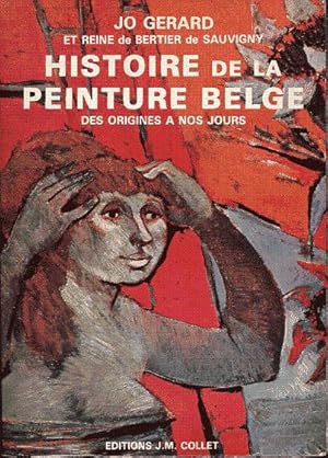 Seller image for Histoire de la peinture belge des origines  nos jours for sale by L'ivre d'Histoires