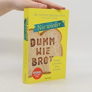 Bild des Verkufers fr Nie wieder dumm wie Brot zum Verkauf von Bookbot