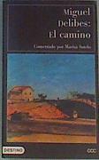 Imagen del vendedor de El camino a la venta por Almacen de los Libros Olvidados