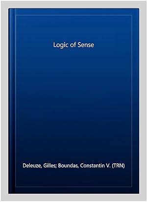 Bild des Verk�ufers f�r Logic of Sense zum Verkauf von GreatBookPrices