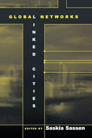 Imagen del vendedor de Global Networks, Linked Cities a la venta por WeBuyBooks