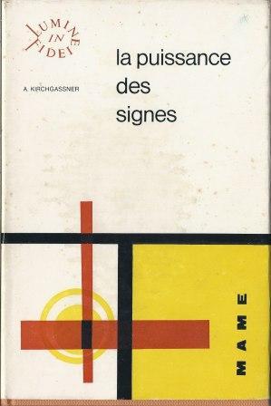 Imagen del vendedor de La puissance des signes, origines, formes et lois du culte, traduction franaise de soeur Pierre-Marie O.P. rvise par le pre M.A. Barth O.P. a la venta por LES TEMPS MODERNES