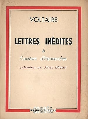 Image du vendeur pour Lettres indites  Constant d'Hermenches, prsentes par Alfred Roulin mis en vente par LES TEMPS MODERNES