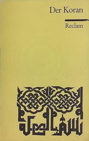 Bild des Verk�ufers f�r Der Koran. Universal-Bibliothek ; Nr. 4206 zum Verkauf von books4less (Versandantiquariat Petra Gros GmbH & Co. KG)