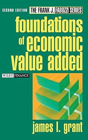 Image du vendeur pour Foundations of Economic Value Added (The Frank J. Fabozzi Series) mis en vente par Vulkaneifel B�cher