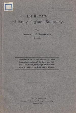 Immagine del venditore per Die Klimate und ihrer geologische Bedeutung. Sonder-Abdruck aus dem Bericht der Oberhessischen Gesellschaft f�r Natur- und Heilkunde zu Giessen, neue Folge, Naturwissenschaftl. Abteilung, Bd. 7 (1916-19). venduto da Antiquariat Carl Wegner