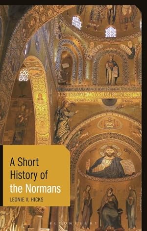 Seller image for Short History of the Normans for sale by GreatBookPricesUK
