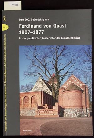 Immagine del venditore per Zum 200. Geburtstag von Ferdinand von Quast. 1807-1877 : erster preu�ischer Konservator der Kunstdenkm�ler ; Symposium zu Ehren des 200. Geburtstages von Ferdinand von Quast am 22. und 23. Juni 2007 in Neuruppin und Radensleben. venduto da Antiquariat Bookfarm