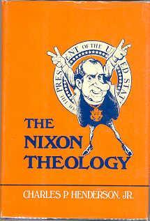 Imagen del vendedor de The Nixon Theology a la venta por Books on the Square