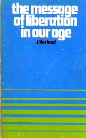 Immagine del venditore per The Message of Liberation in Our Age venduto da Fables Books