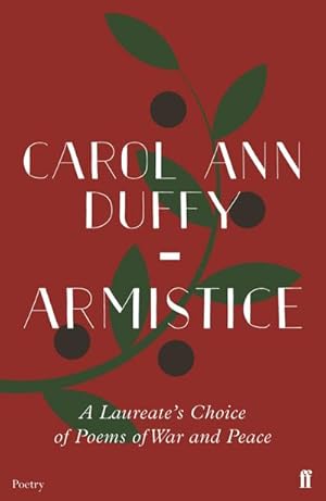 Bild des Verk�ufers f�r Armistice : A Laureate's Choice of Poems of War and Peace zum Verkauf von AHA-BUCH GmbH