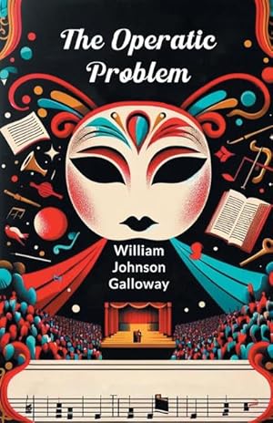 Immagine del venditore per The Operatic Problem venduto da AHA-BUCH GmbH