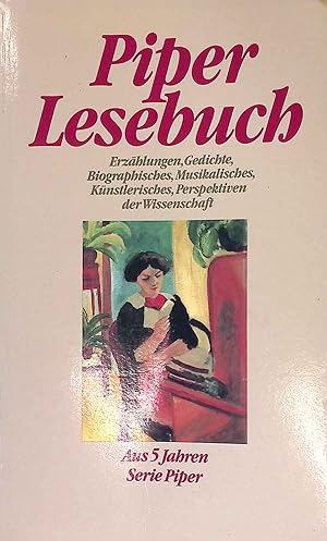 Immagine del venditore per Piper-Lesebuch : Erz�hlungen, Gedichte, Biograph., Musikal., K�nstler., Perspektiven d. Wiss. Piper ; Bd. 888 venduto da books4less (Versandantiquariat Petra Gros GmbH & Co. KG)