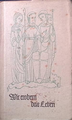 Bild des Verk�ufers f�r Wir erobern das Leben : Ein Lebensbuch f. Jungm�dchen. zum Verkauf von books4less (Versandantiquariat Petra Gros GmbH & Co. KG)