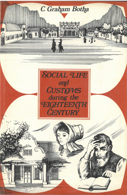 Immagine del venditore per Social life in the Cape colony and Social customs in South Africa in the 18th Century. venduto da Eaglestones