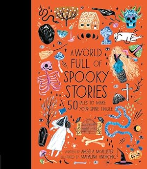 Bild des Verk�ufers f�r A World Full of Spooky Stories: 50 Tales to Make Your Spine Tingle (Volume 4) zum Verkauf von Dream Books Co.