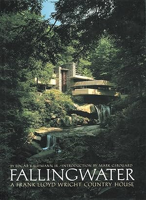 Imagen del vendedor de Fallingwater: A Frank Lloyd Wright Country House a la venta por Goodwill Books