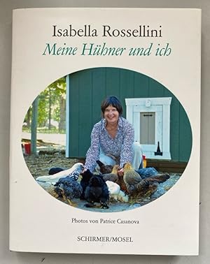 Imagen del vendedor de Meine H�hner und ich : Texte und Zeichnungen. Mit Photographien von Patrice Casanova. Aus dem Englischen �bersetzt von Marion Kagerer. a la venta por Borkert, Schwarz und Zerfa� GbR