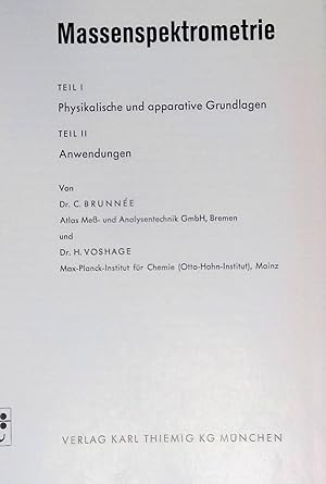 Bild des Verk�ufers f�r Massenspektrometrie : Physikal. u. apparative Grundlagen. Anwendungen. zum Verkauf von books4less (Versandantiquariat Petra Gros GmbH & Co. KG)