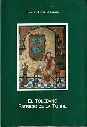 Imagen del vendedor de El Toledano Patricio de la Torre a la venta por Librer�a El Desv�n