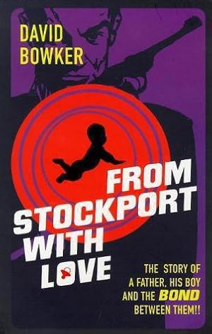 Seller image for From Stockport with Love for sale by WeBuyBooks