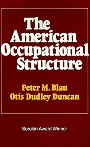 Immagine del venditore per American Occupational Structure venduto da GreatBookPrices