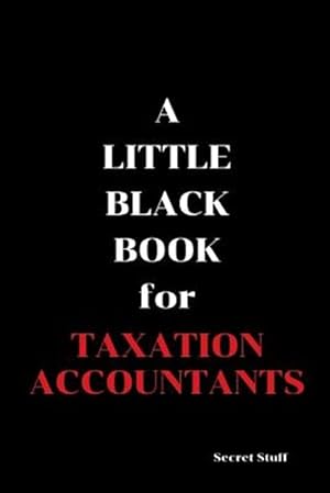 Immagine del venditore per A Little Black Book: For Tax Accountants venduto da GreatBookPrices