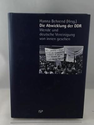 Bild des Verk�ufers f�r Die Abwicklung der DDR zum Verkauf von BuchkontorCom - Versandhandel K. Gromer